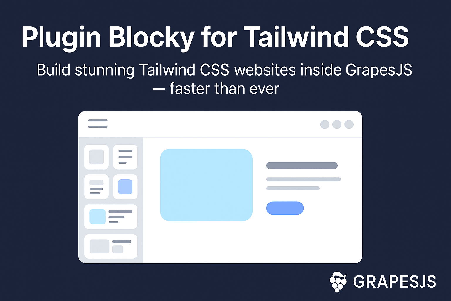 Blocky Plugin — 40+ Ready-Made Tailwind CSS Blocks for GrapesJS