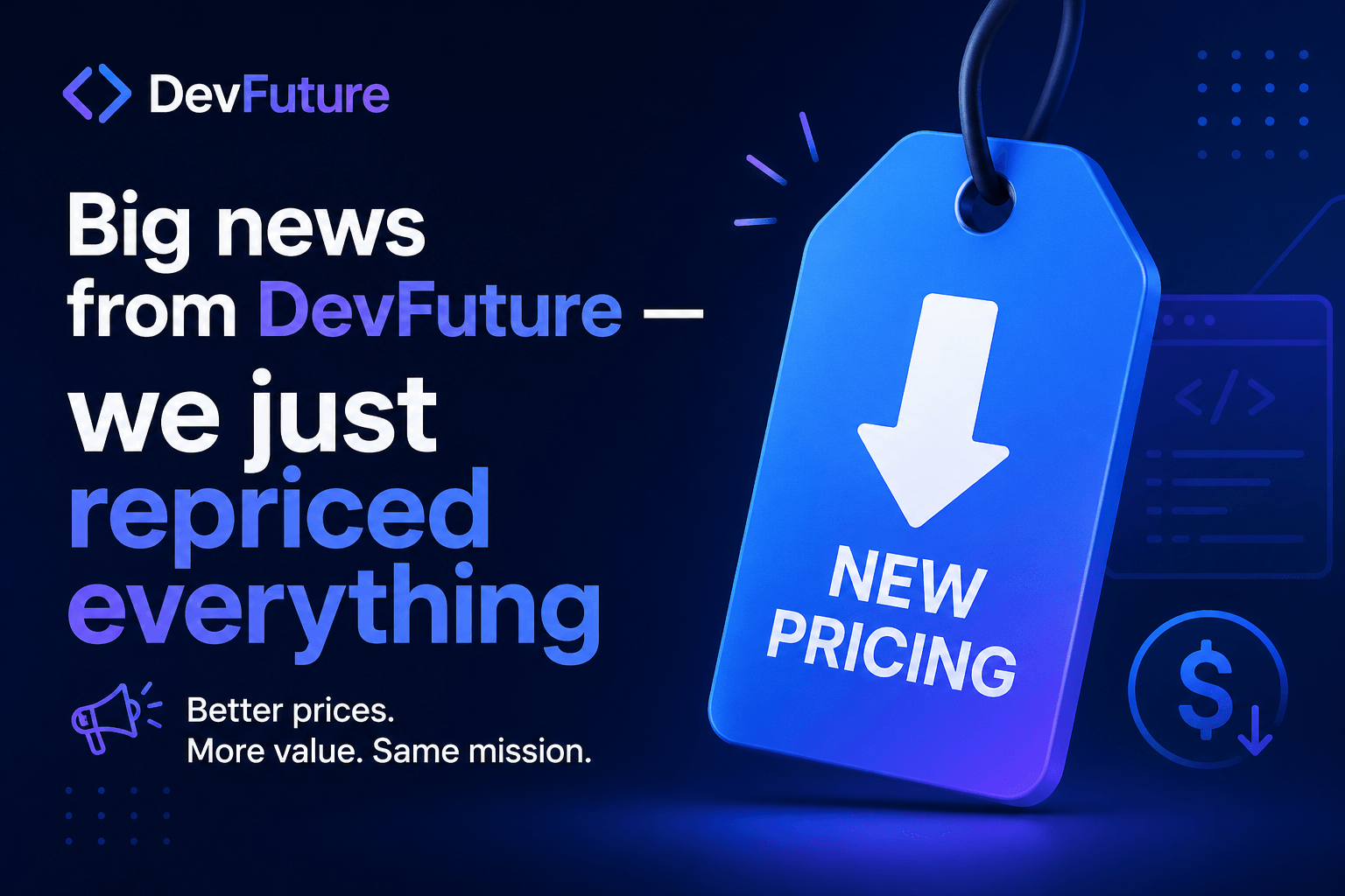 Big news from DevFuture — we just repriced everything