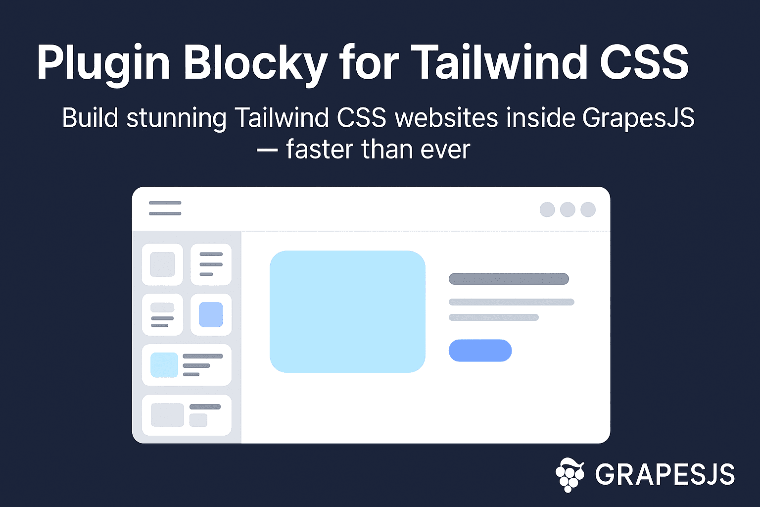 Blocky Plugin — 40+ Ready-Made Tailwind CSS Blocks for GrapesJS